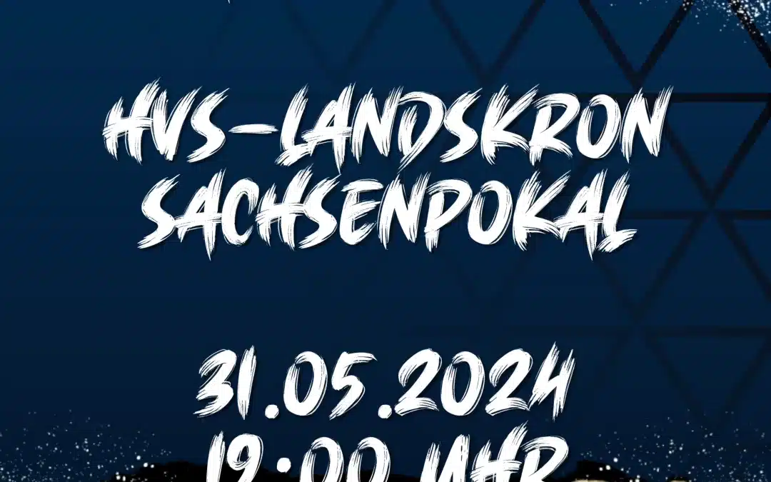 Auslosung des HVS-Landskron Sachsenpokal am 31.05.2024